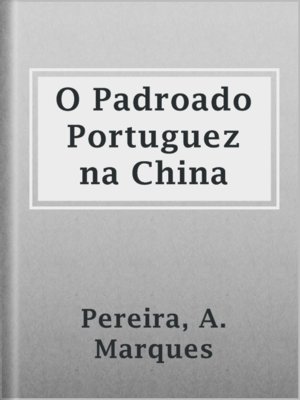 cover image of O Padroado Portuguez na China